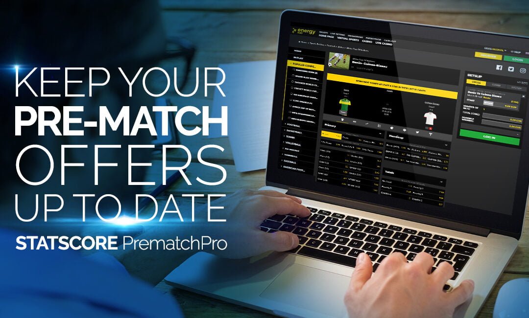 Keep your pre-match offers up to date with STATSCORE’S PrematchPro!
