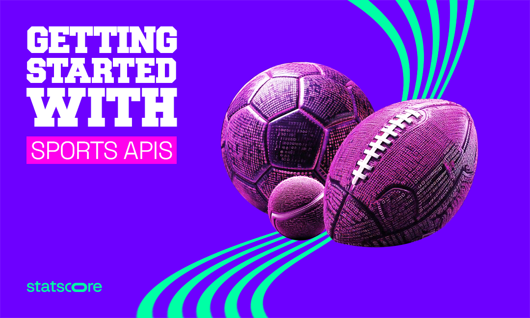 Getting started with sports APIs – a beginner’s guide