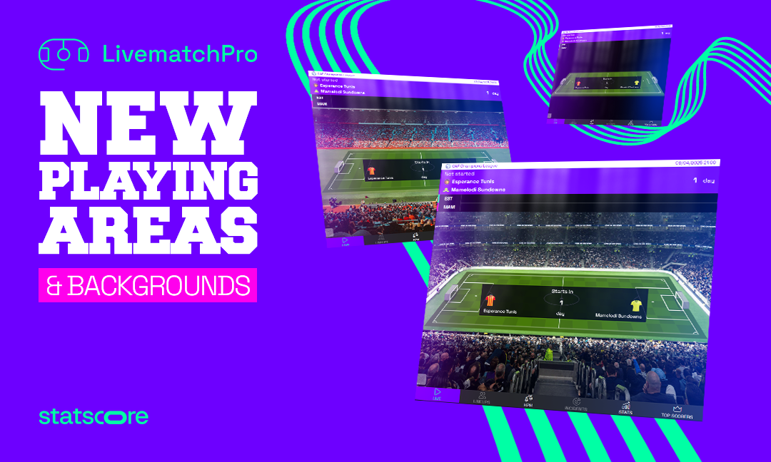 Refining sports experience with LivematchPro’s new backgrounds and playing areas